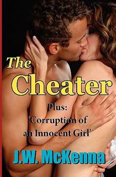 Paperback The Cheater: Bonus story: Corruption of an Innocent Girl Book