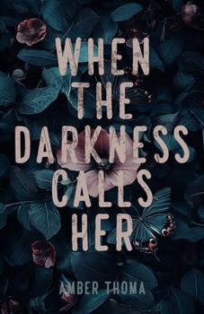 Paperback When the Darkness Calls Her Book