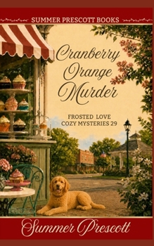 Cranberry Orange Murder - Book #29 of the Melissa Gladstone & Detective Chas Beckett Universe