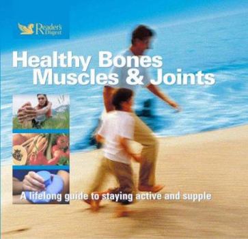 Healthy Bones, Muscles and Joints (Readers Digest) (Readers Digest)