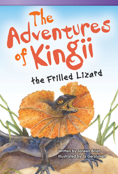 Paperback The Adventures of Kingii Frilled Lizard Book