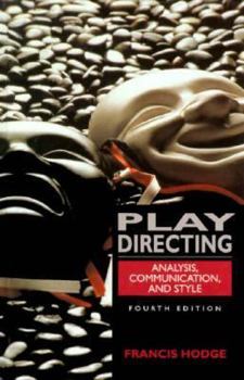 Hardcover Play Directing: Analysis, Communication, and Style Book