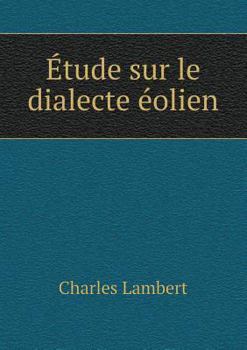 Paperback ?tude sur le dialecte ?olien [French] Book