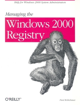 Paperback Managing the Windows 2000 Registry Book