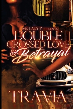 Paperback Double Crossed Love & Betrayal Book