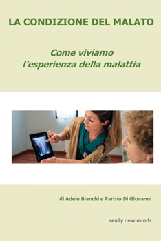 Paperback La condizione del malato: Come viviamo l'esperienza della malattia [Italian] Book