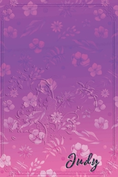 Judy: Personalized Name Embossed  Lavender Purple Pink Shade Grandient with floral Inspired | Blank Lined Notebook Journal | Diary Note Taking ... Touch Gift for Female Friends Coworkers