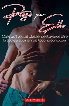 Paperback Piégé par elle [French] Book