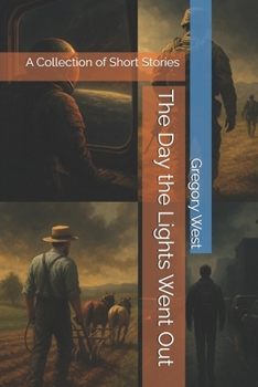 Paperback The Day the Lights Went Out: A Collection of Short Stories Book