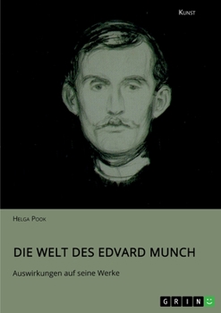 Paperback Die Welt des Edvard Munch. Auswirkungen auf seine Werke [German] Book