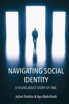 Paperback Navigating Social Identity: A Young Adult Story of Time Book
