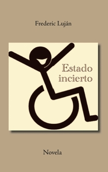 Paperback Estado incierto: Novela [Spanish] Book