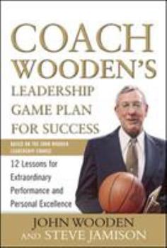 Hardcover Coach Wooden's Leadership Game Plan for Success: 12 Lessons for Extraordinary Performance and Personal Excellence Book
