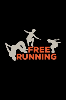 Paperback Free running: 6x9 Parkour - blank with numbers paper - notebook - notes Book