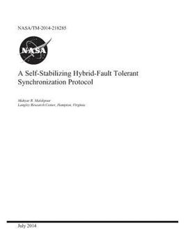 Paperback A Self-Stabilizing Hybrid-Fault Tolerant Synchronization Protocol Book