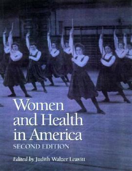 Women and Health in America: Historical Readings