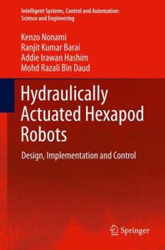 Hardcover Hydraulically Actuated Hexapod Robots: Design, Implementation and Control Book