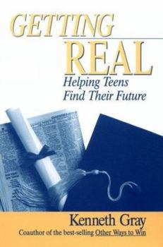 Paperback Getting Real: Helping Teens Find Their Future Book