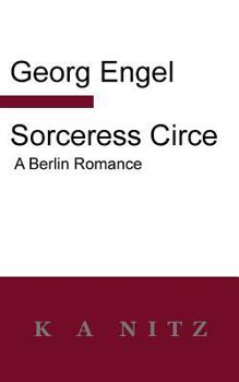 Paperback Sorceress Circe: A Berlin Romance Book