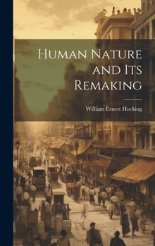 Hardcover Human Nature and its Remaking Book