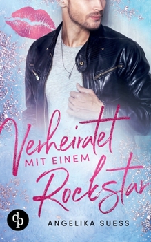 Paperback Verheiratet mit einem Rockstar [German] Book