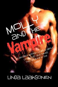 Paperback Molly and the Vampire: A Sensible Woman Learns About Love, Lust, and Things That Go Bump in the Night Book