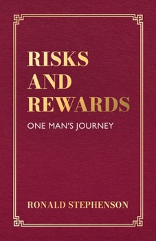 Paperback Risks and Rewards, One Man's Journey Book