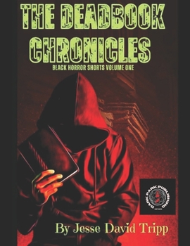 The Dead book chronicles: black horror shorts volume one