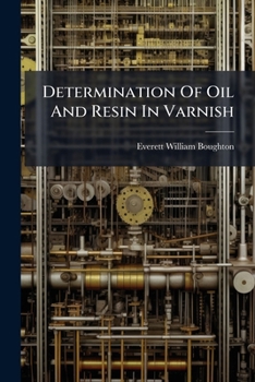 Paperback Determination Of Oil And Resin In Varnish Book