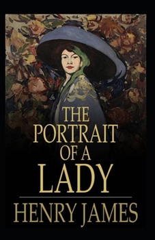 Paperback The Portrait of a Lady: Classic Original Edition By Henry James(Annotated) Book