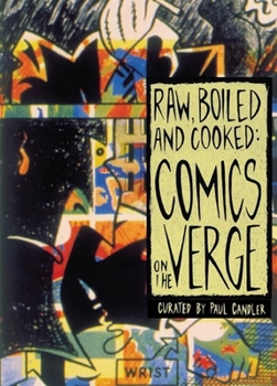 Paperback Raw, Boiled and Cooked: Comics on the Verge Book