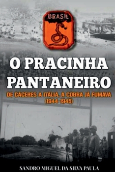 Paperback O Pracinha Pantaneiro [Portuguese] Book