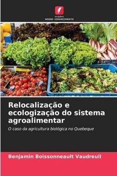 Paperback Relocalização e ecologização do sistema agroalimentar [Portuguese] Book