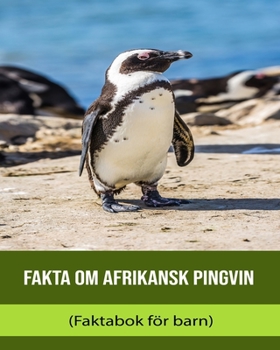 Paperback Fakta om Afrikansk pingvin (Faktabok för barn) [Swedish] Book