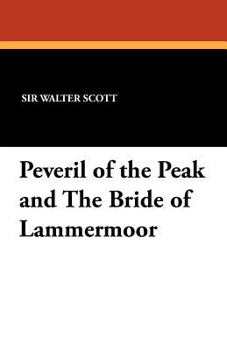 Paperback Peveril of the Peak and The Bride of Lammermoor Book