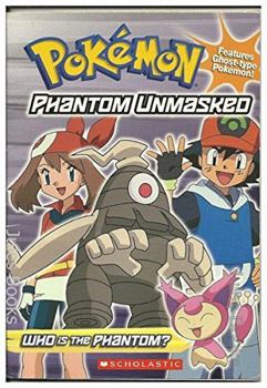 Paperback Phantom Unmasked (Pokemon) Book