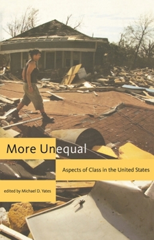 Paperback More Unequal: Aspects of Class in the United States Book