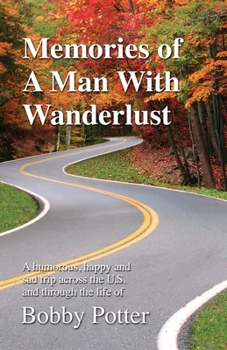 Paperback Memories of A Man With Wanderlust Book