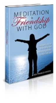 Paperback Meditation is Friendship With God Book