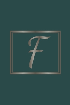 Paperback F: Initial Monogram Letter F College Ruled Notebook. Personalized Medium Lined Journal & Diary for Writing & Note Taking Book