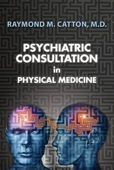 Paperback Psychiatric Consultation in Physical Medicine Book
