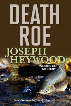 Death Roe: A Woods Cop Mystery - Book #6 of the Woods Cop