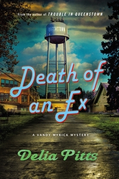 Death of an Ex: A Vandy Myrick Mystery - Book #2 of the Vandy Myrick
