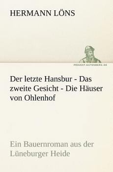 Paperback Der Letzte Hansbur - Das Zweite Gesicht - Die Hauser Von Ohlenhof [German] Book