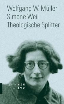 Paperback Simone Weil: Theologische Splitter [German] Book