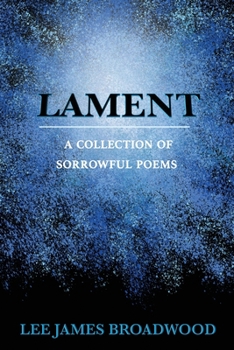 Paperback Lament: A Collection of Sorrowful Poems Book