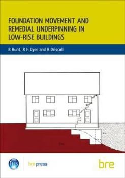 Paperback Foundation Movement and Remedial Underpinning in Low-Rise Buildings: (Br 184) Book