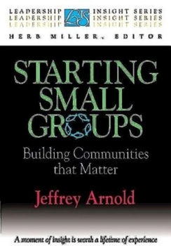 Paperback Starting Small Groups: Building Communities That Matter Book
