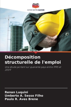 Décomposition structurelle de l'emploi (French Edition)