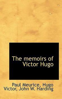 Paperback The Memoirs of Victor Hugo Book